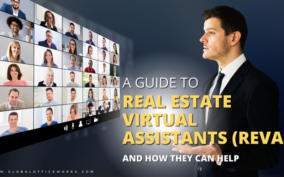 A Guide to Real Estate Virtual Assistants (REVA) and How They Can Help